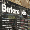 Before I Die ...<br />What Is Important To You?